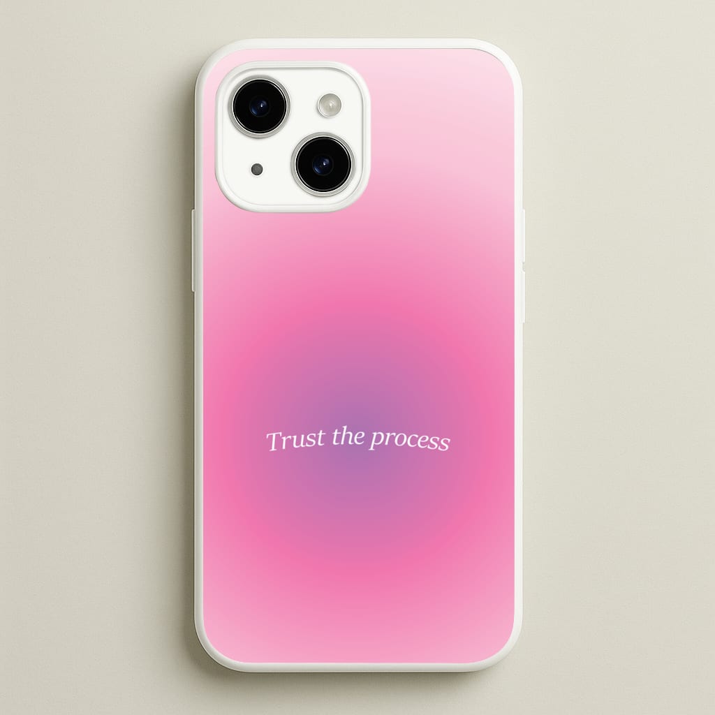 Trust The Process Pink Gradient - Summer Phone Case for iPhone 15 Plus