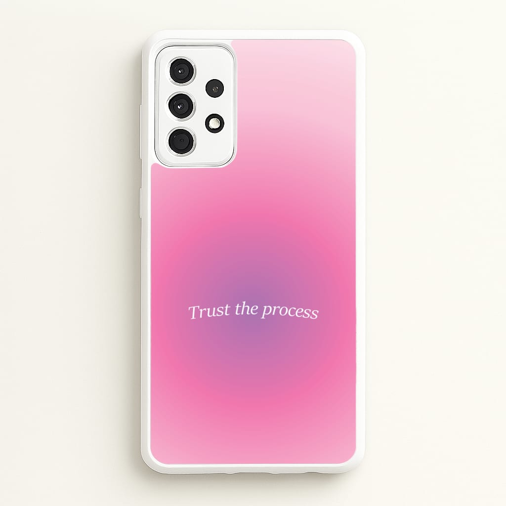 Trust The Process Pink Gradient - Summer Phone Case for Galaxy A52 / A52s