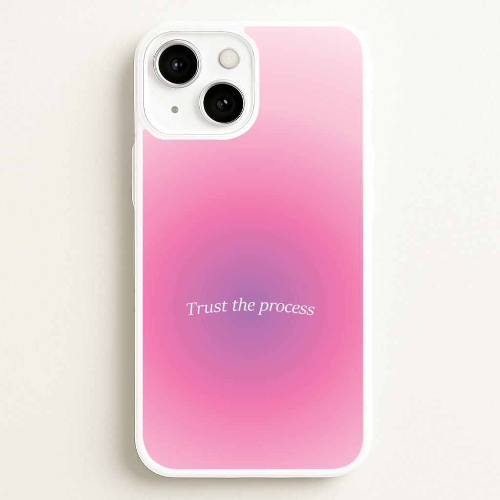 Trust The Process Pink Gradient - Summer Phone Case for iPhone 13