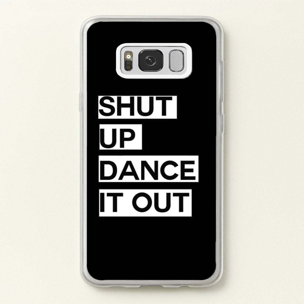 Shut Up Dance It Out - Grey's - Greys Anatomy Phone Case for Galaxy S8