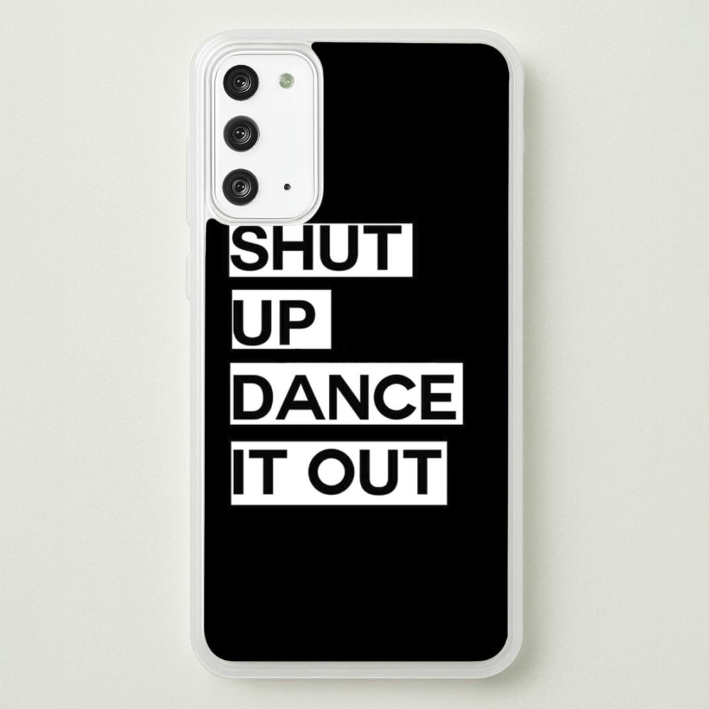 Shut Up Dance It Out - Grey's - Greys Anatomy Phone Case for Galaxy Note 20