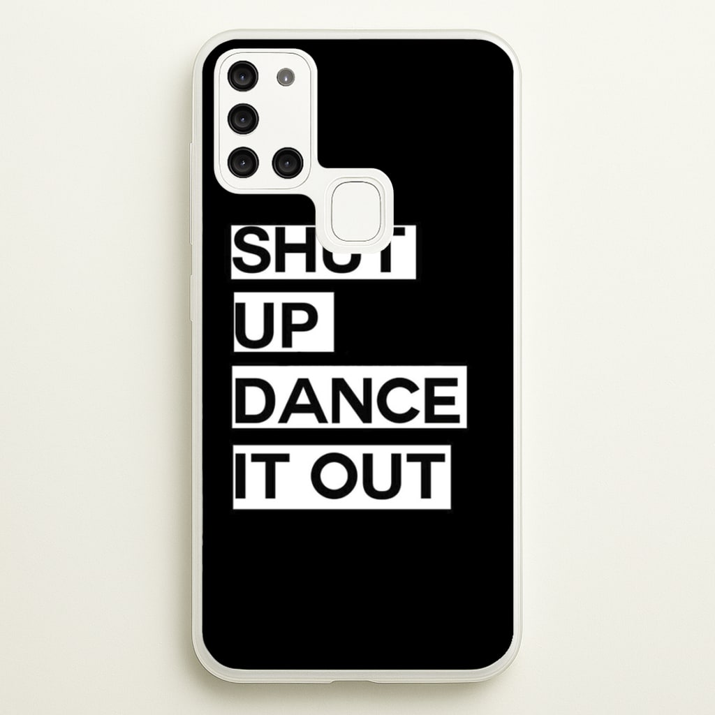Shut Up Dance It Out - Grey's - Greys Anatomy Phone Case for Galaxy A21s