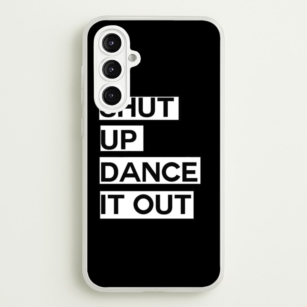 Shut Up Dance It Out - Grey's - Greys Anatomy Phone Case for Galaxy A16