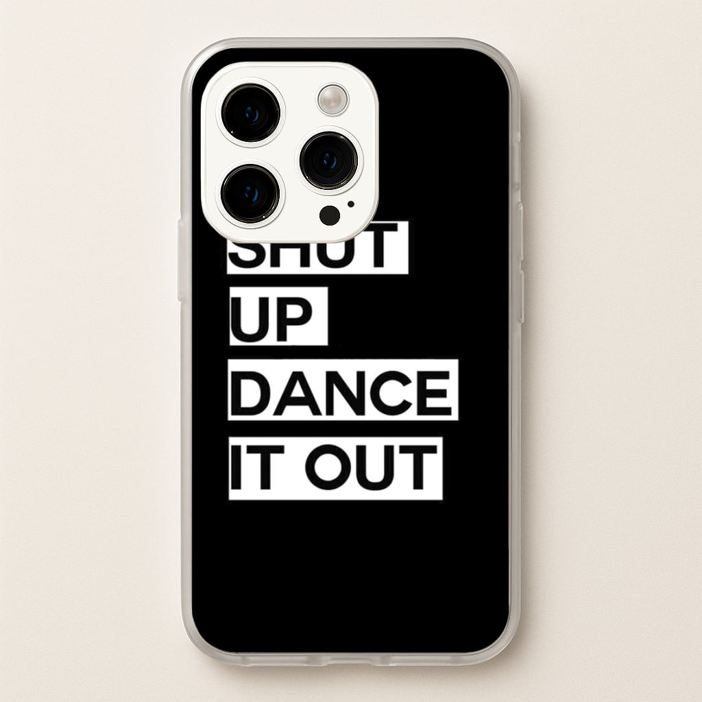 Shut Up Dance It Out - Grey's - Greys Anatomy Phone Case for iPhone 14 Pro