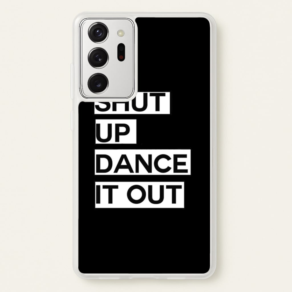Shut Up Dance It Out - Grey's - Greys Anatomy Phone Case for Galaxy Note 20 Ultra