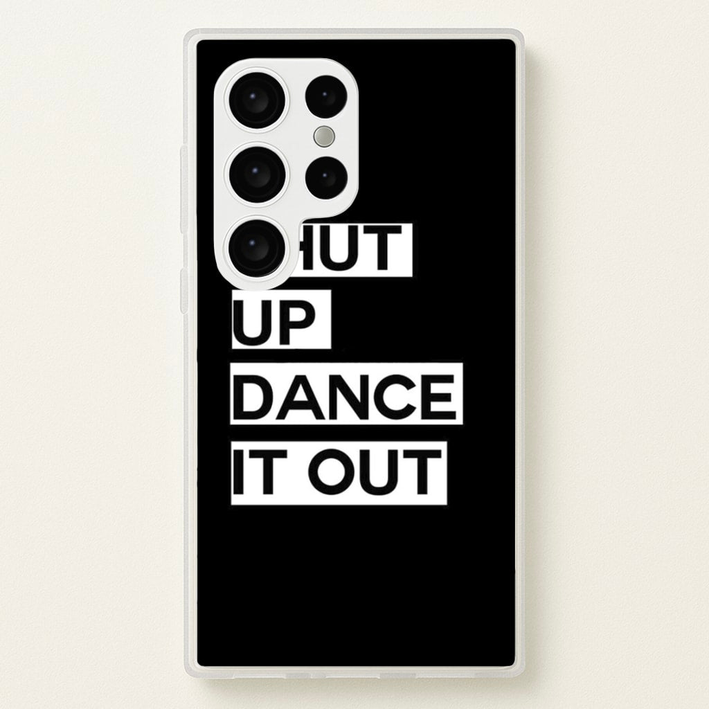 Shut Up Dance It Out - Grey's - Greys Anatomy Phone Case for Galaxy S24 Ultra