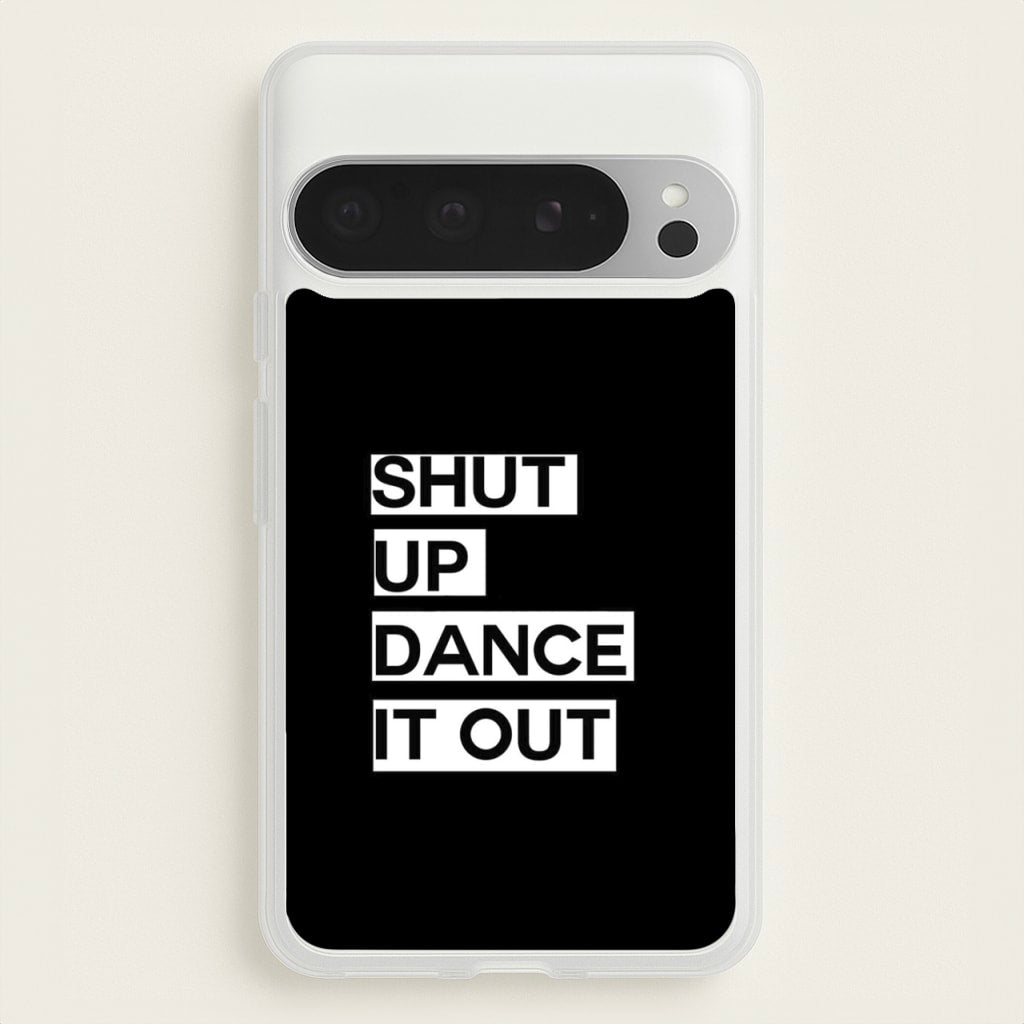Shut Up Dance It Out - Grey's - Greys Anatomy Phone Case for Google Pixel 9 Pro XL