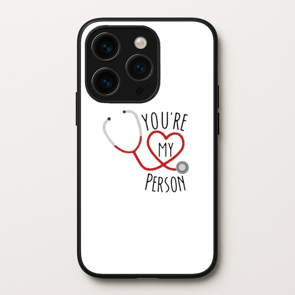 You're My Person - Grey's - Greys Anatomy Phone Case for iPhone 14 Pro