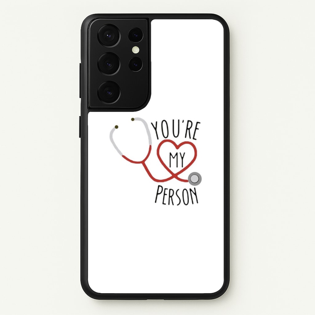 You're My Person - Grey's - Greys Anatomy Phone Case for Galaxy S21 Ultra