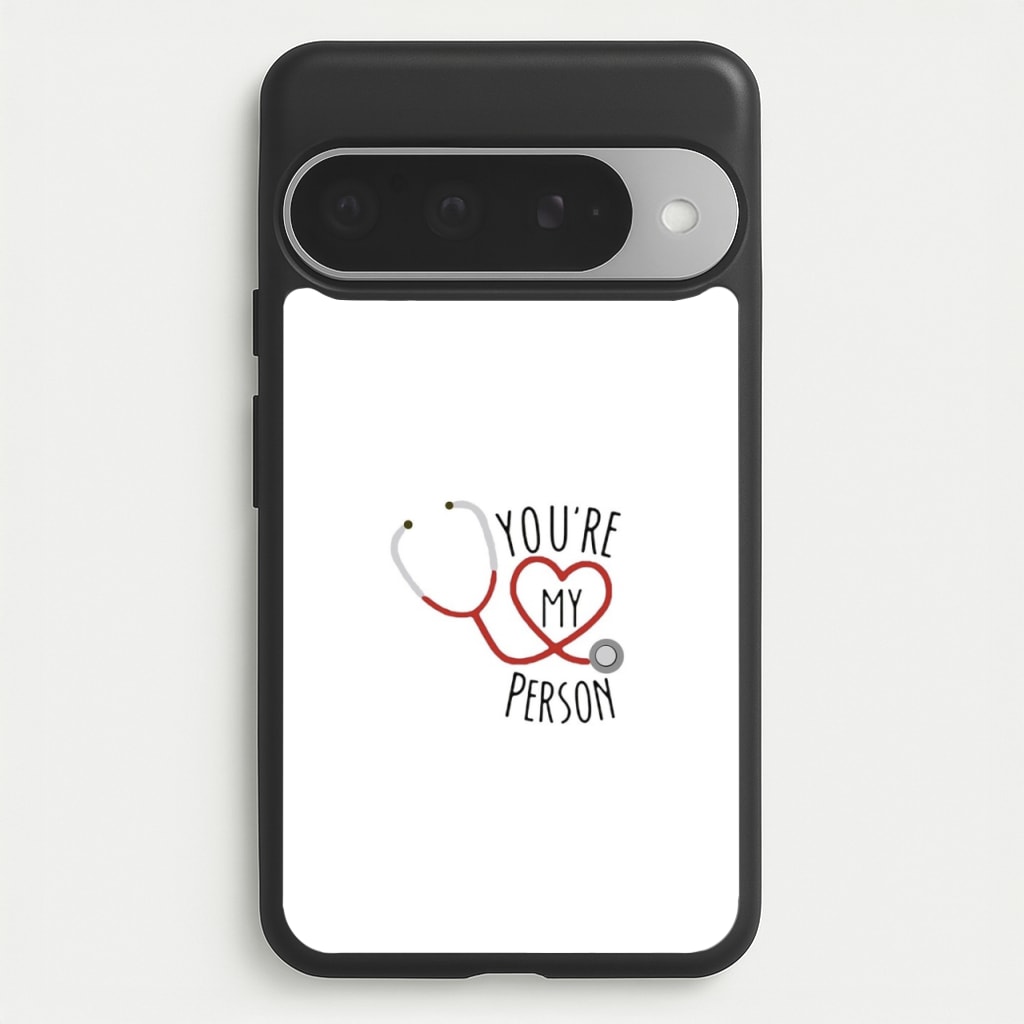 You're My Person - Grey's Phone Case for Google Pixel 10 Pro XL