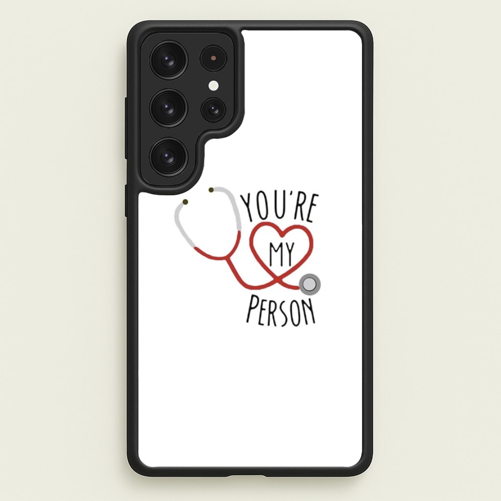 You're My Person - Grey's - Greys Anatomy Phone Case for Galaxy S22 Ultra