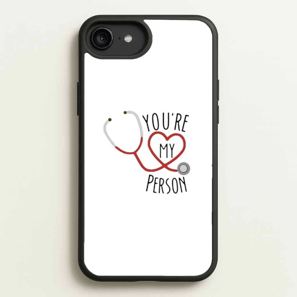 You're My Person - Grey's - Greys Anatomy Phone Case for iPhone 6 Plus / 7 Plus / 8 Plus