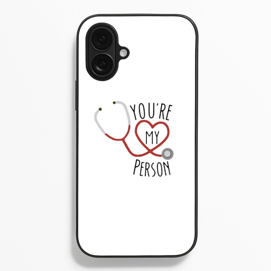 You're My Person - Grey's - Greys Anatomy Phone Case for iPhone 16 Plus