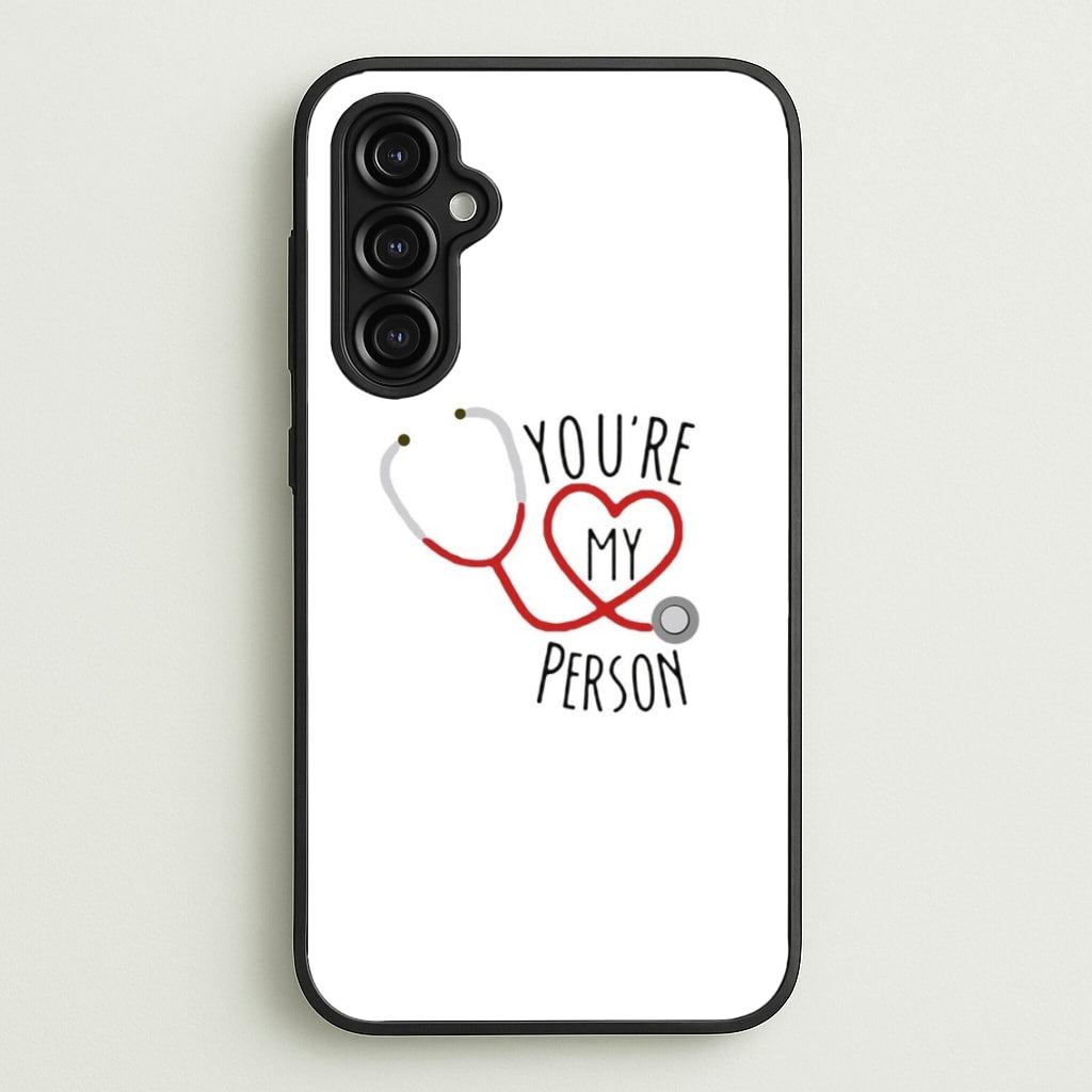 You're My Person - Grey's - Greys Anatomy Phone Case for Galaxy A14
