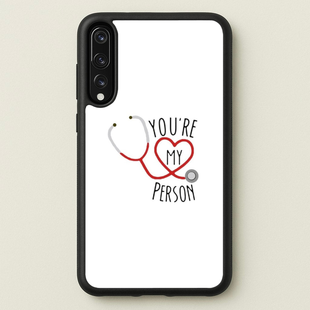 You're My Person - Grey's - Greys Anatomy Phone Case for Huawei P20 Pro