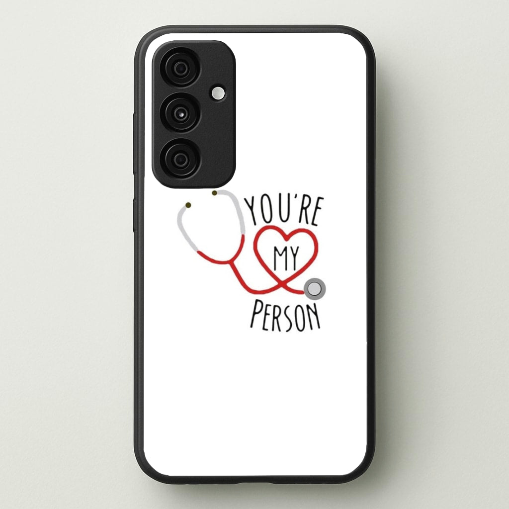 You're My Person - Grey's - Greys Anatomy Phone Case for Galaxy A55