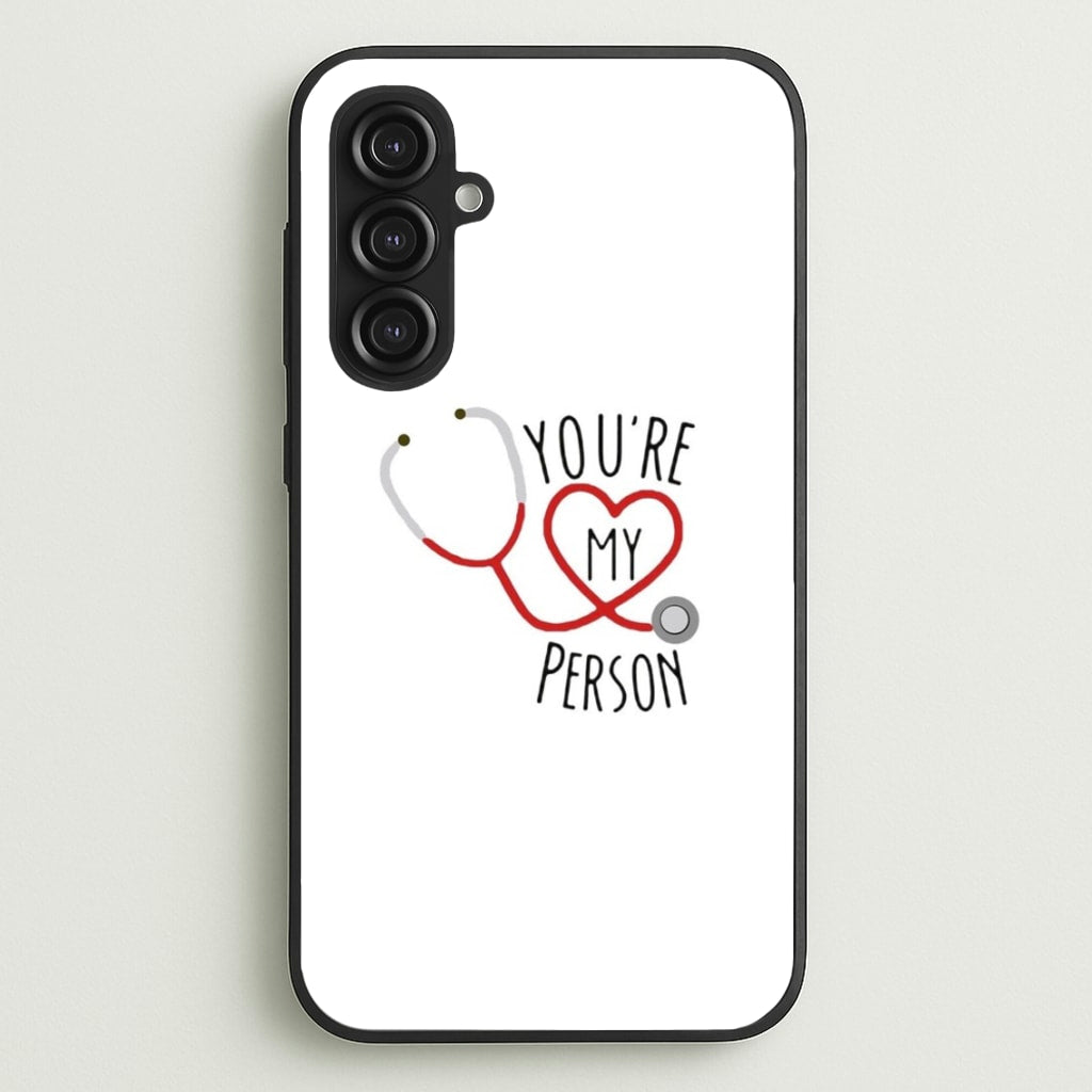 You're My Person - Grey's - Greys Anatomy Phone Case for Galaxy S23FE