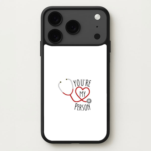 You're My Person - Grey's Phone Case for iPhone 17 Pro Max