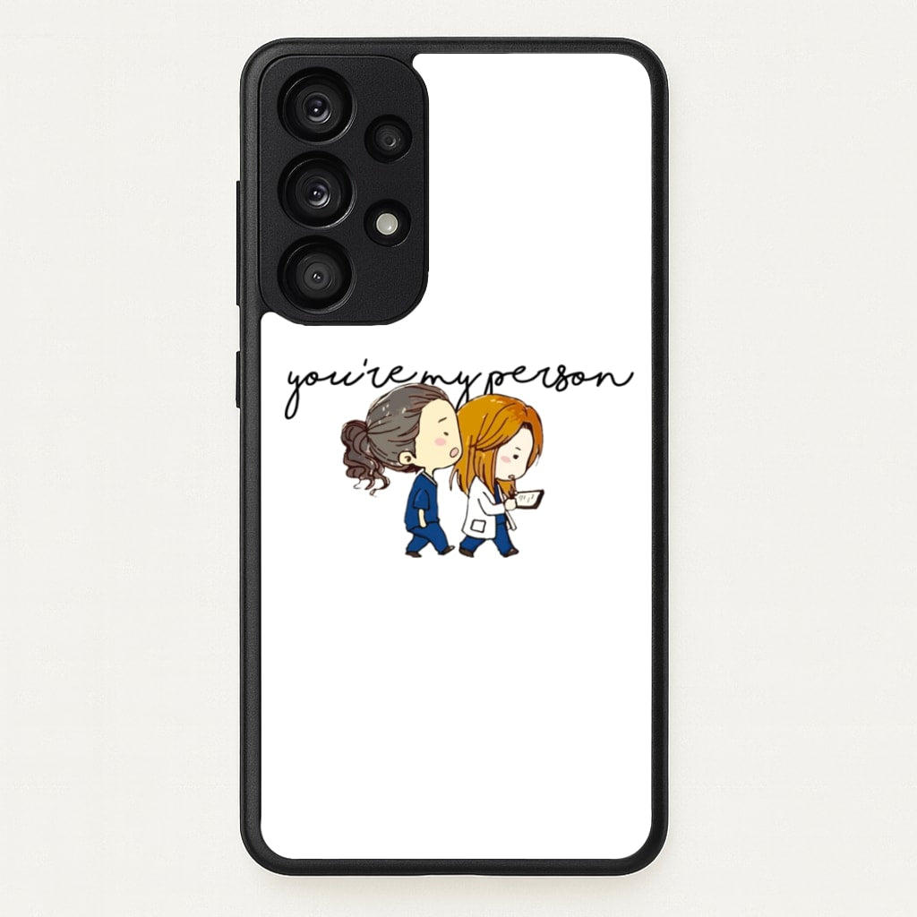 You're My Person Cartoon - Grey's - Greys Anatomy Phone Case for Galaxy A53