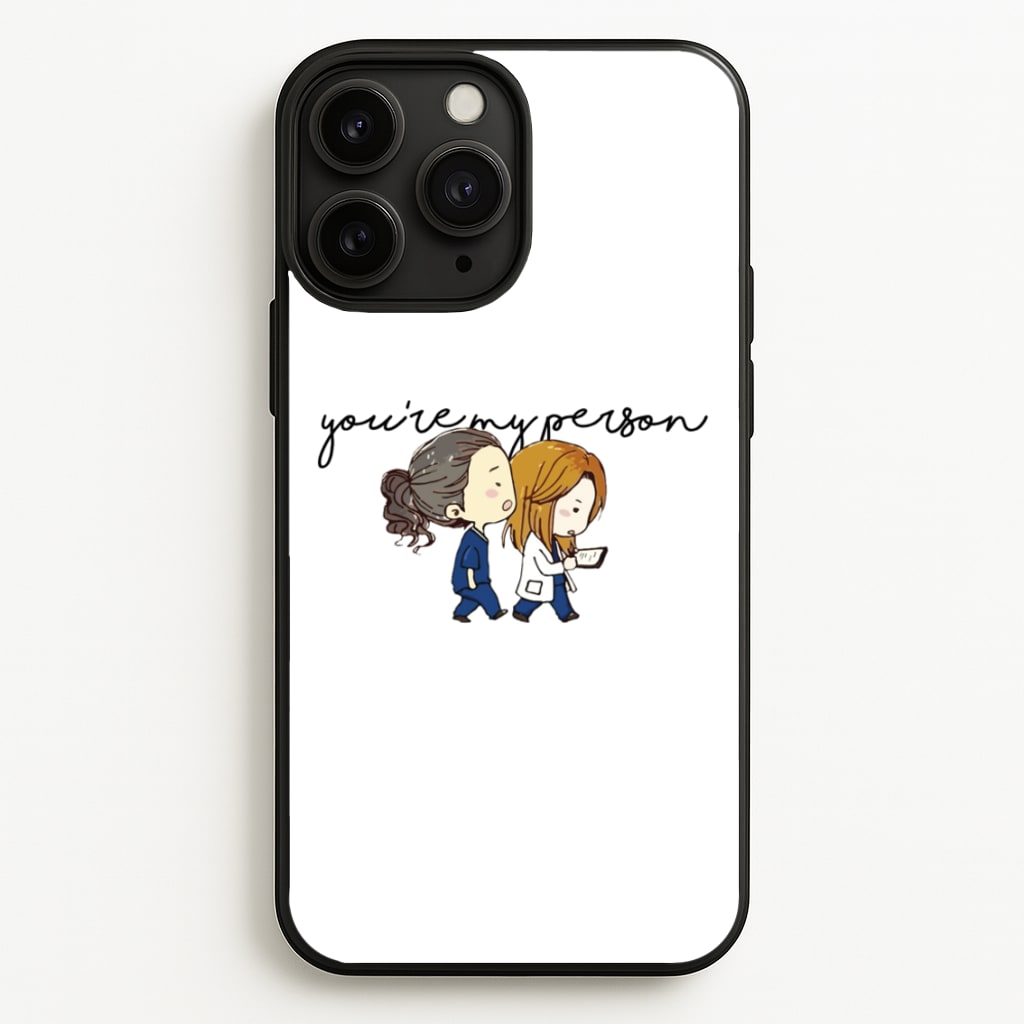 You're My Person Cartoon - Grey's - Greys Anatomy Phone Case for iPhone 11 Pro