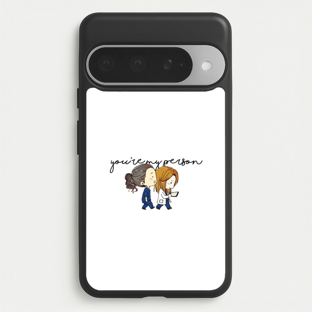 You're My Person Cartoon - Grey's Phone Case for Google Pixel 10 Pro XL
