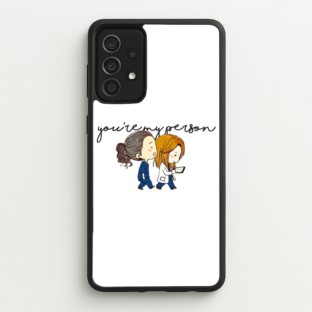 You're My Person Cartoon - Grey's - Greys Anatomy Phone Case for Galaxy A52 / A52s
