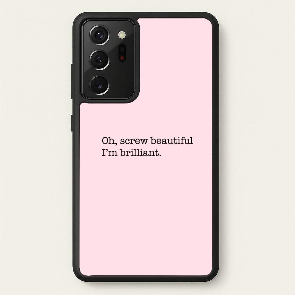 Oh, Screw Beautiful I'm Brilliant - Grey's - Grey's Anatomy Phone Case for Galaxy Note 20 Ultra