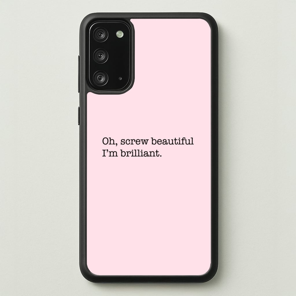 Oh, Screw Beautiful I'm Brilliant - Grey's - Grey's Anatomy Phone Case for Galaxy Note 20