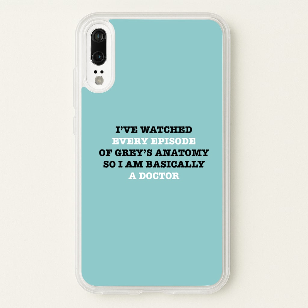 I've Watched Every Episode Of Grey's - Grey's Anatomy Phone Case for Huawei P20