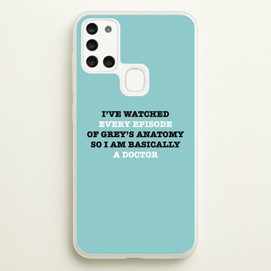 I've Watched Every Episode Of Grey's - Grey's Anatomy Phone Case for Galaxy A21s