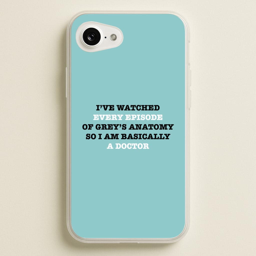 I've Watched Every Episode Of Grey's - Grey's Anatomy Phone Case for iPhone 16e