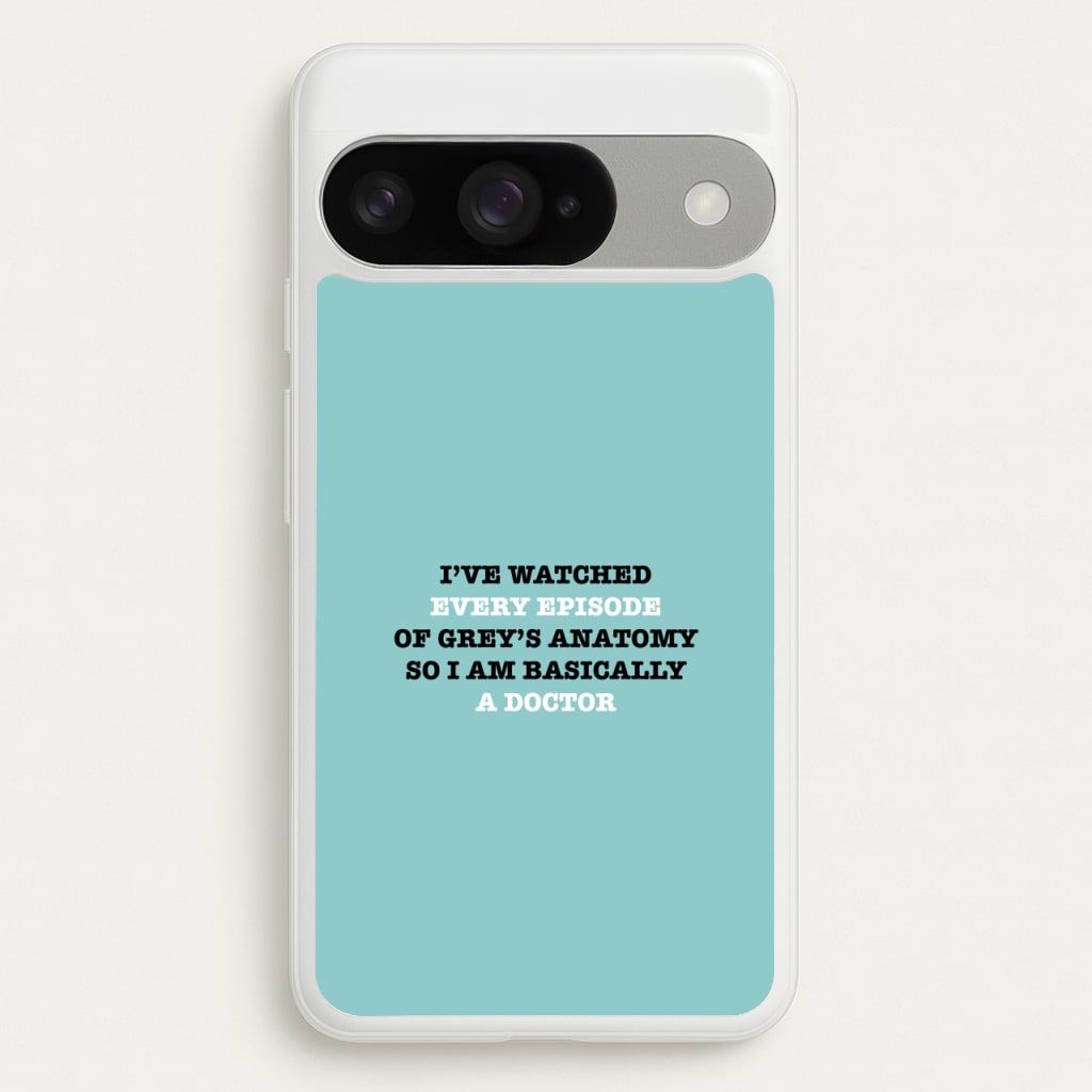 I've Watched Every Episode Of Grey's Phone Case for Google Pixel 10 / 10 Pro
