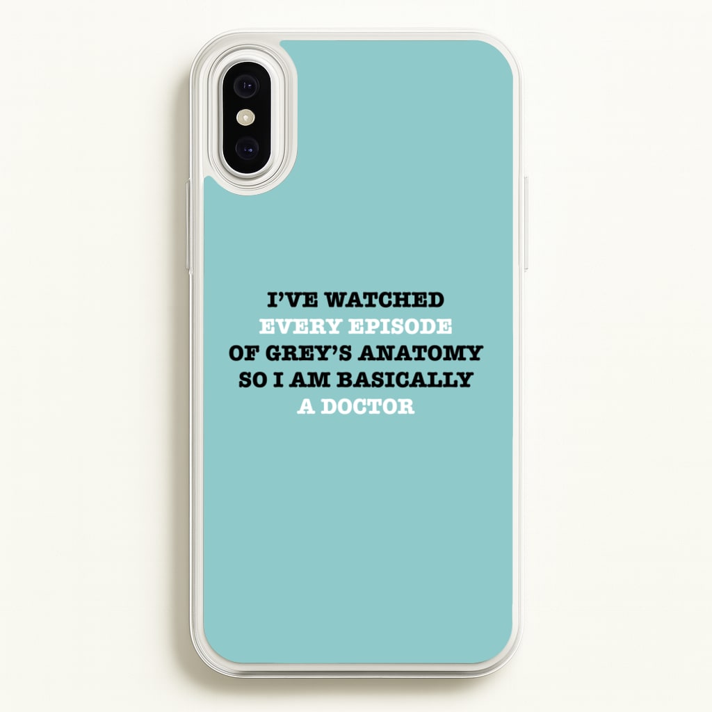 I've Watched Every Episode Of Grey's - Grey's Anatomy Phone Case for iPhone XS Max