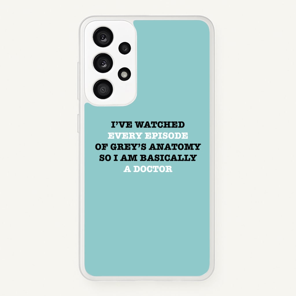 I've Watched Every Episode Of Grey's - Grey's Anatomy Phone Case for Galaxy A33