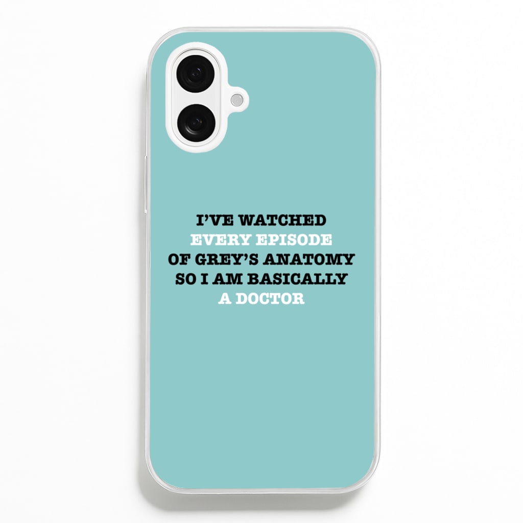 I've Watched Every Episode Of Grey's Phone Case