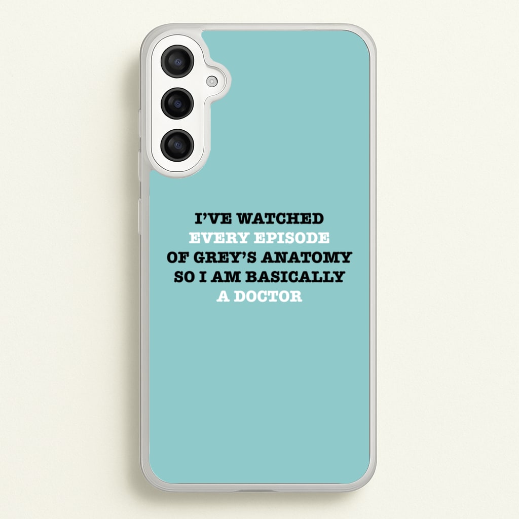 I've Watched Every Episode Of Grey's - Grey's Anatomy Phone Case for Galaxy A36