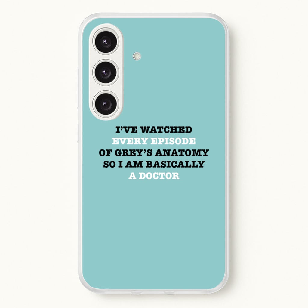 I've Watched Every Episode Of Grey's - Grey's Anatomy Phone Case for Galaxy S24FE