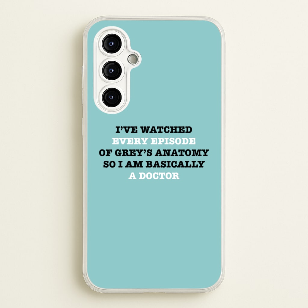 I've Watched Every Episode Of Grey's - Grey's Anatomy Phone Case for Galaxy A54