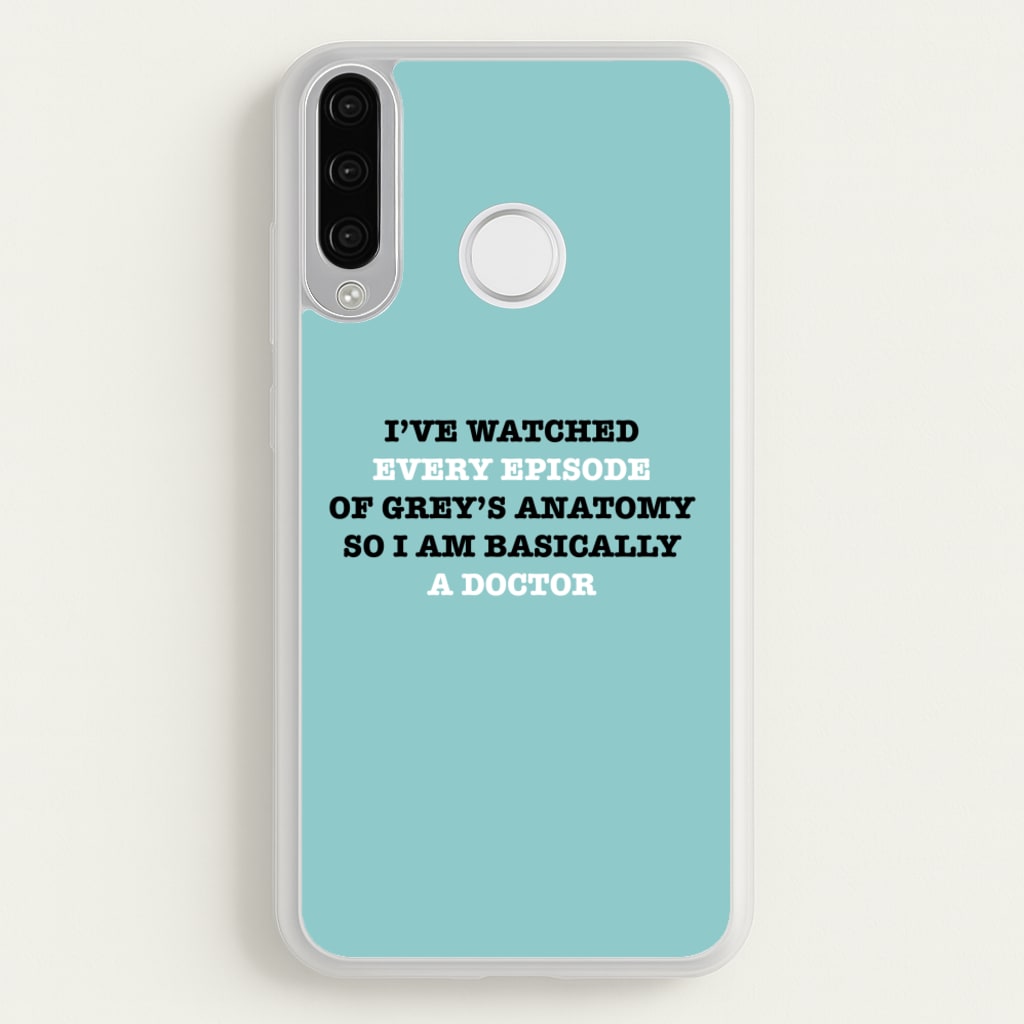 I've Watched Every Episode Of Grey's - Grey's Anatomy Phone Case for Huawei P30 Lite