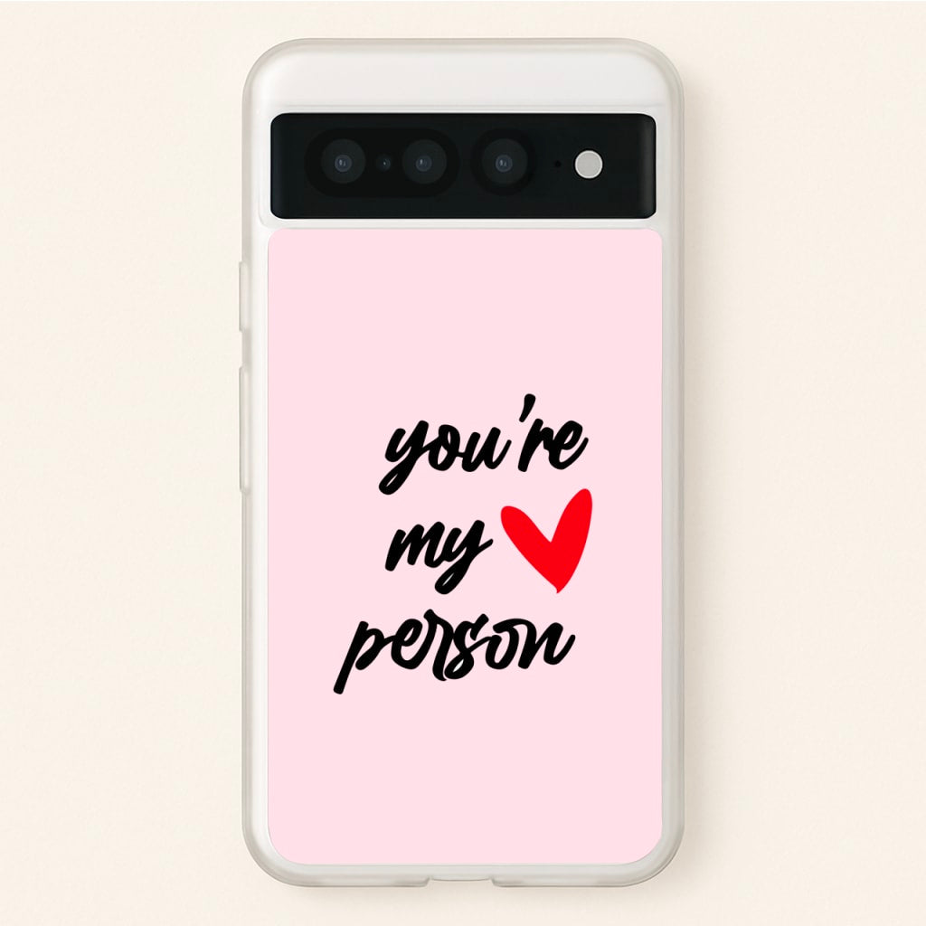 You're My Person Love - Grey's - Phone Case for Google Pixel 7 Pro