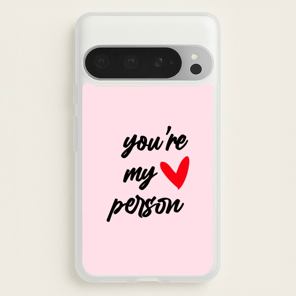 You're My Person Love - Grey's - Phone Case for Google Pixel 9 Pro XL