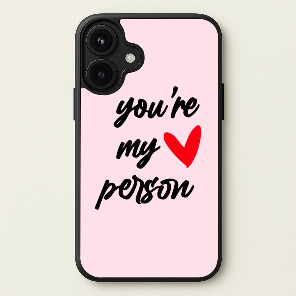 You're My Person Love - Grey's Phone Case for iPhone 17