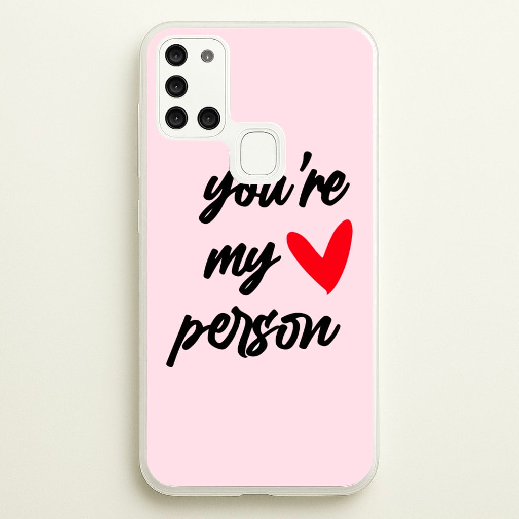 You're My Person Love - Grey's - Phone Case for Galaxy A21s