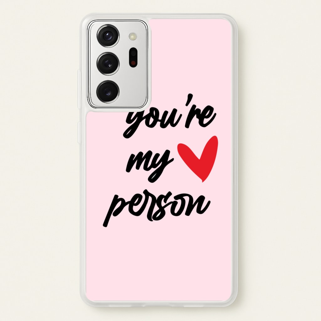You're My Person Love - Grey's - Phone Case for Galaxy Note 20 Ultra
