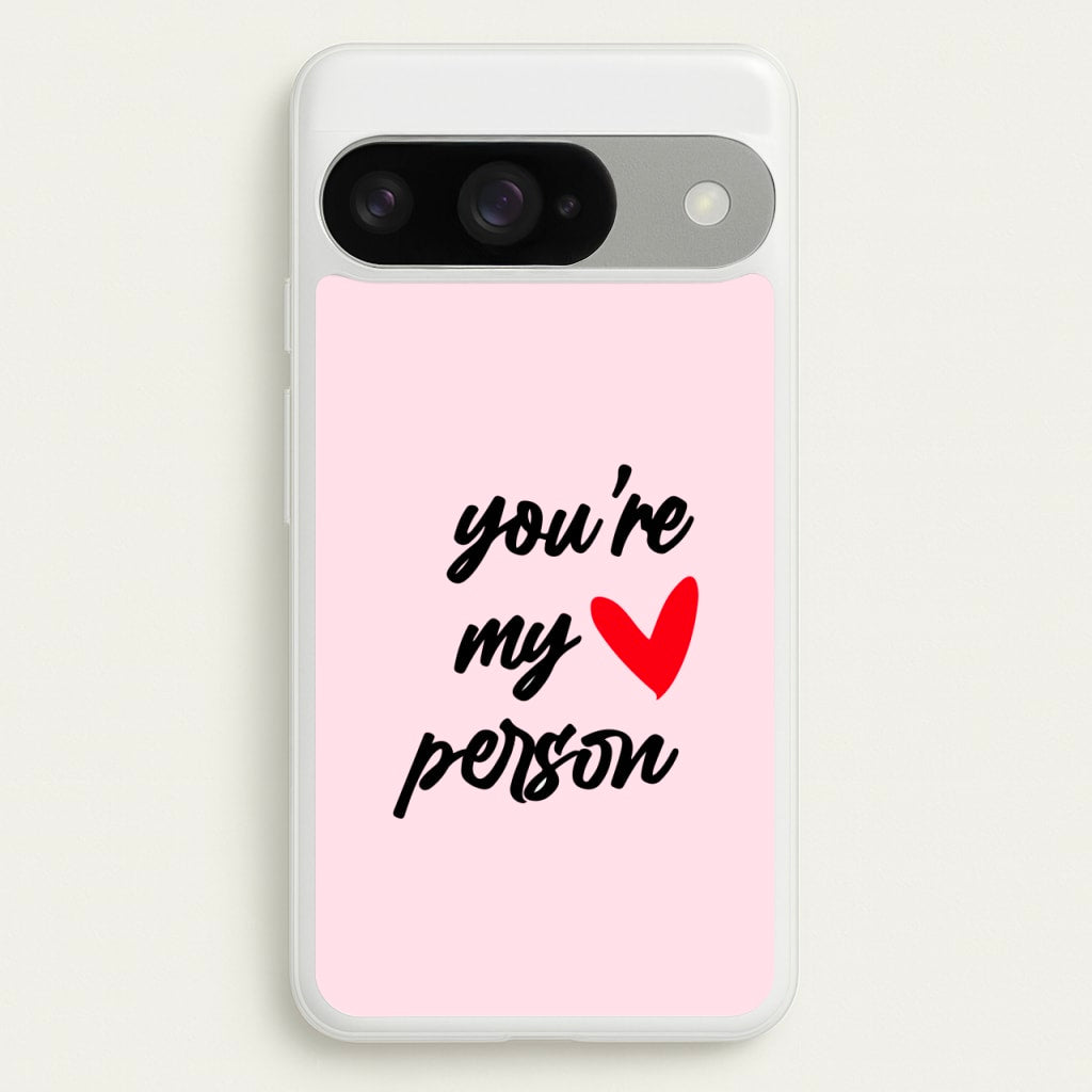 You're My Person Love - Grey's Phone Case for Google Pixel 10 / 10 Pro