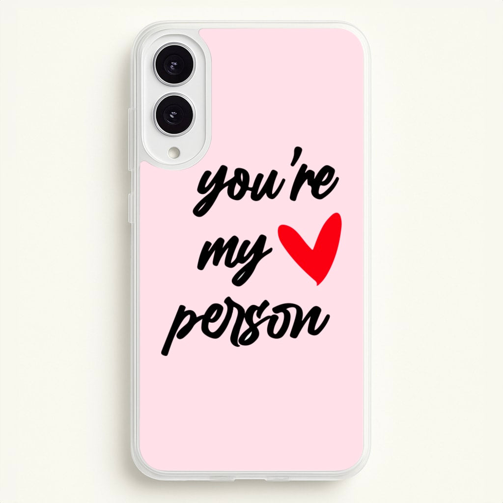 You're My Person Love - Grey's - Phone Case for Galaxy S25 Edge