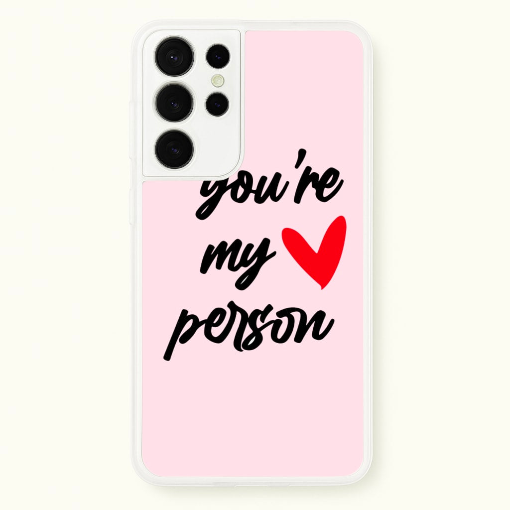 You're My Person Love - Grey's - Phone Case for Galaxy S21 Ultra