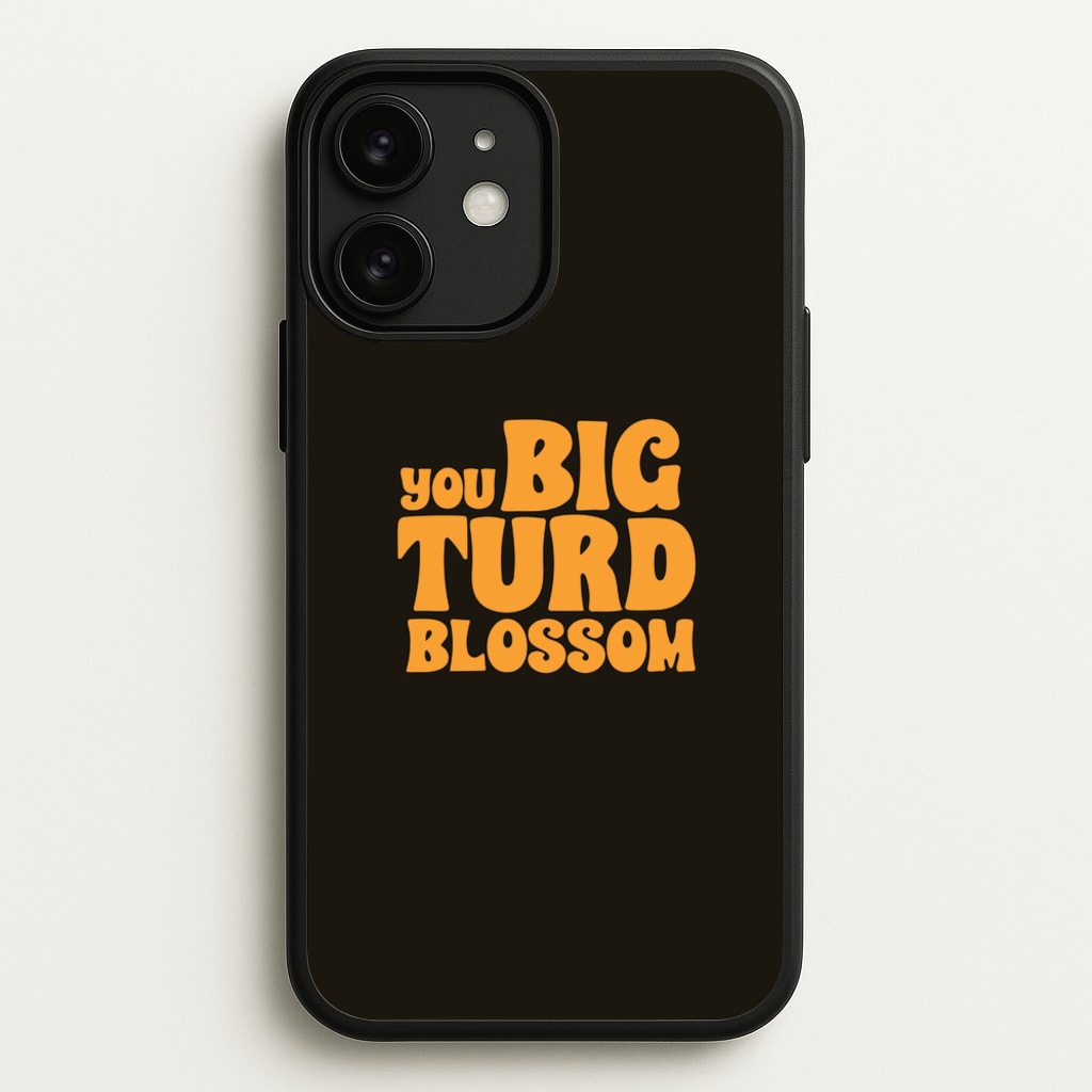 You Big Turd Blossom - GOTG - Marvel Phone Case for iPhone 11