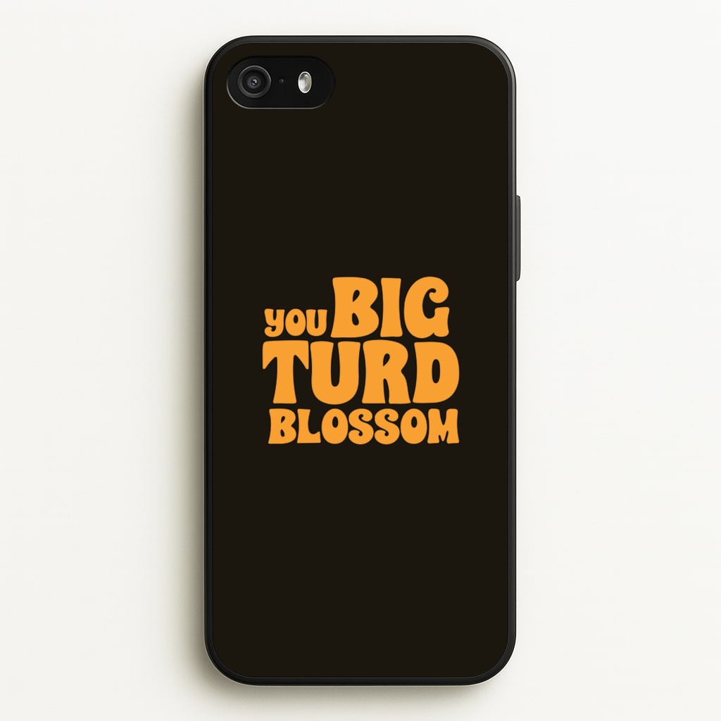 You Big Turd Blossom - GOTG - Marvel Phone Case for iPhone 5 / 5s / SE 2016