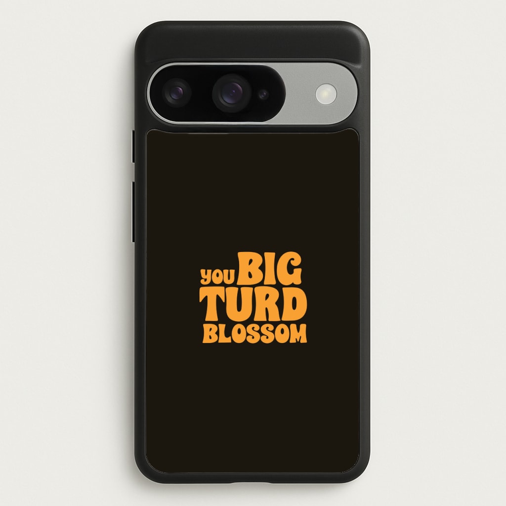 You Big Turd Blossom - GOTG Phone Case for Google Pixel 10 / 10 Pro